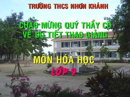 Bài giảng Hóa học Lớp 9 - Chủ đề 20: Khái niệm cấu tạo phân tử hợp chất hữu cơ - Trường THCS Nhơn Khánh