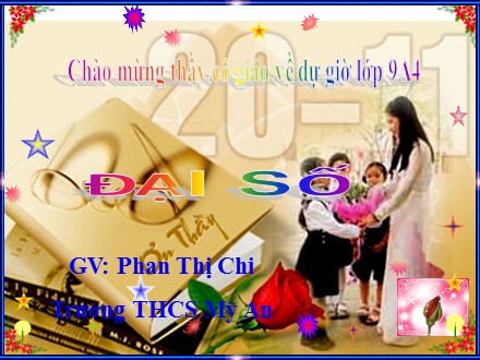 Bài giảng Đại số 9 - Chủ đề 9 - Phan Thị Chi