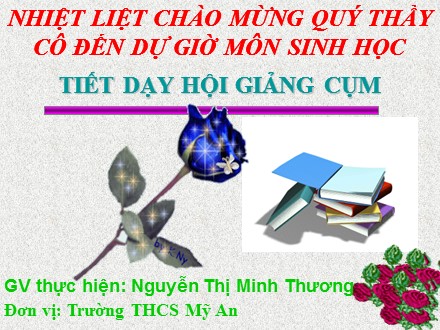 Bài giảng Sinh học Lớp 9 - Chủ đề III: ADN và GEN - Tiết 17, Nội dung 1: ADN - Nguyễn Thị Minh Thương