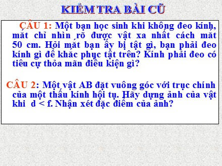 Bài giảng Vật lý Lớp 9 - Tiết 57, Bài 50: Kính lúp