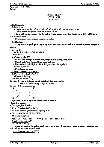 Giáo án Hóa học Lớp 9 - Tiết 47, Bài 38: Axetilen - Năm học 2018-2019 - Huỳnh Phúc Tài