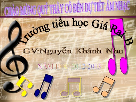 Bài giảng Âm nhạc Lớp 2 Sách Cánh diều - Học hát bài: Chim chích bông - Nguyễn Khánh Nhu