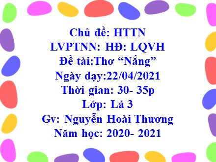 Bài giảng Lớp Lá - Lĩnh vực phát triển ngôn ngữ, Đề tài: Thơ Nắng - Nguyễn Thị Hoài Thương