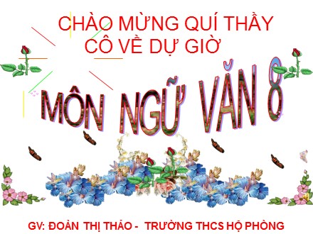 Bài giảng Ngữ văn 8 - Tiết 113: Thuế máu - Đoàn Thị Thảo