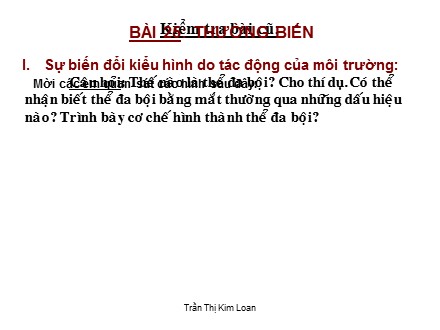 Bài giảng Sinh học 9 - Bài 25: Thường biến - Trần Thị Kim Loan