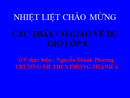 Bài giảng Toán Lớp 8 - Bài 7: Hình chữ nhật - Nguyễn Thanh Phương