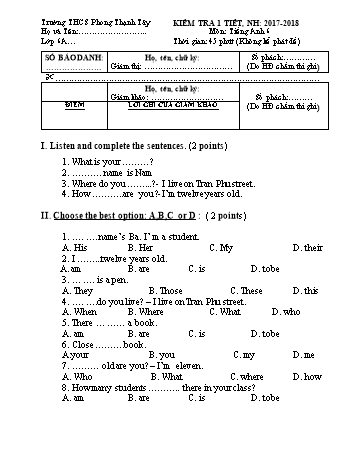 Đề kiểm tra 1 tiết môn Tiếng Anh Lớp 6 - Năm học 2017-2018 - Trường THCS Phong Thạnh Tây (Lần 1)