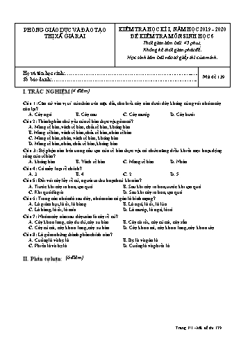 Đề kiểm tra học kì I môn Sinh học Lớp 6 - Năm học 2019-2020 - Trường THCS Phong Thạnh Tây - Mã đề 139 (Có đáp án)