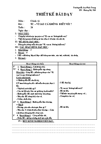Giáo án Chính tả Lớp 2 - Tuần 26: Vì sao cá không biết nói  - Phùng Thị Tiết