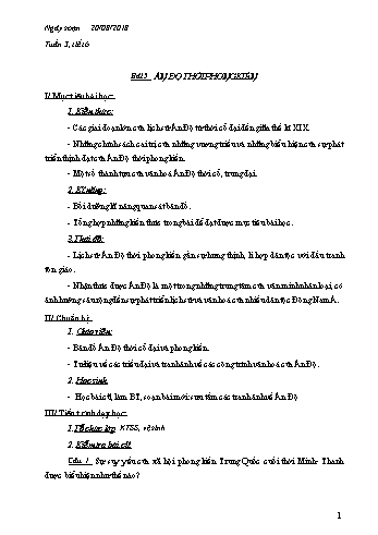 Giáo án Lịch sử Lớp 7 - Tiết 6: Ấn Độ thời phong kiến - Năm học 2017-2018