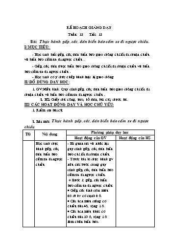 Giáo án môn Thủ công Lớp 2 - Tuần 15: Thực hành gấp, cắt, dán biển báo cấm xe đi ngược chiều