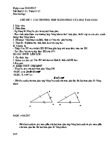 Giáo án Toán phụ đạo Lớp 7 - Chủ đề 5: Các trường hợp bằng nhau của hai tam giác - Năm học 2017-2018 - Nguyễn Loan Anh