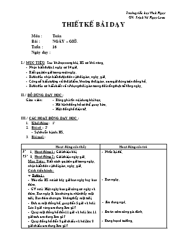 Thiết kế bài dạy Toán Lớp 2 - Tuần 16: Ngày giờ - Trịnh Vũ Ngọc Loan