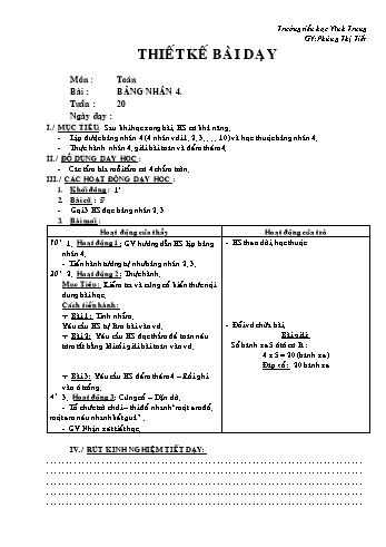 Thiết kế bài dạy Toán Lớp 2 - Tuần 20: Bảng nhân 4 - Phùng Thị Tiết