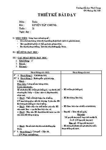Thiết kế bài dạy Toán Lớp 2 - Tuần 21: Luyện tập chung 2 - Phùng Thị Tiết