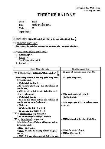Thiết kế bài dạy Toán Lớp 2 - Tuần 22: Một phần hai - Phùng Thị Tiết