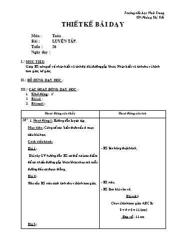 Thiết kế bài dạy Toán Lớp 2 - Tuần 26: Luyện tập 3 - Phùng Thị Tiết