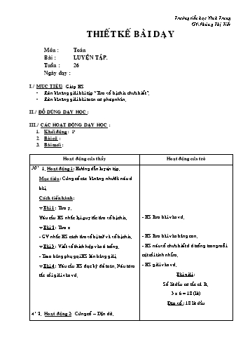 Thiết kế bài dạy Toán Lớp 2 - Tuần 26: Luyện tập - Phùng Thị Tiết