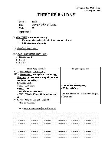 Thiết kế bài dạy Toán Lớp 2 - Tuần 27: Luyện tập chung 2 - Phùng Thị Tiết