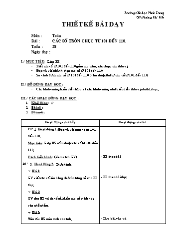 Thiết kế bài dạy Toán Lớp 2 - Tuần 28: Các số tròn chục từ 101 đến 110 - Phùng Thị Tiết