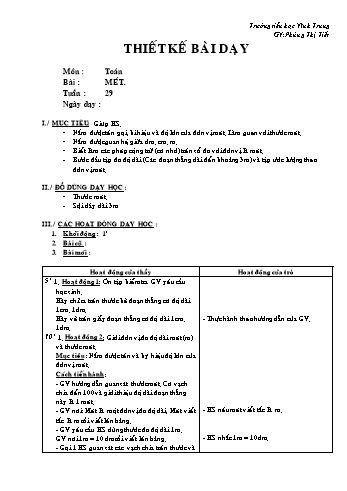 Thiết kế bài dạy Toán Lớp 2 - Tuần 29: Mét - Phùng Thị Tiết