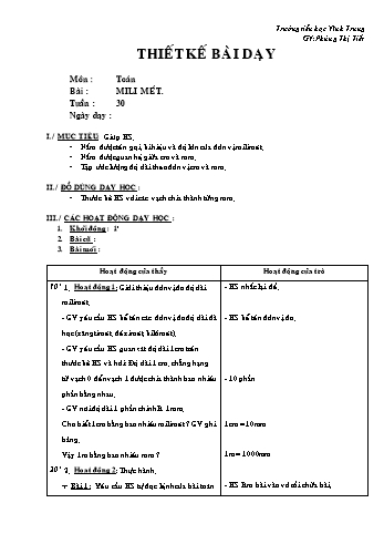 Thiết kế bài dạy Toán Lớp 2 - Tuần 30: Mili mét - Phùng Thị Tiết