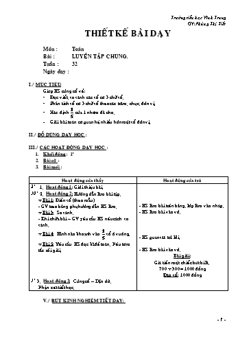 Thiết kế bài dạy Toán Lớp 2 - Tuần 32: Luyện tập chung - Phùng Thị Tiết