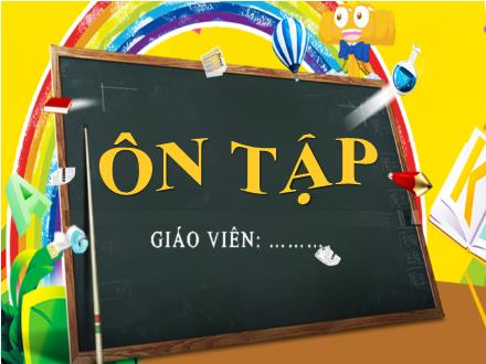 Bài giảng Ngữ văn Lớp 6 (Chân trời sáng tạo) - Bài 2: Miền cổ tích - Ôn tập
