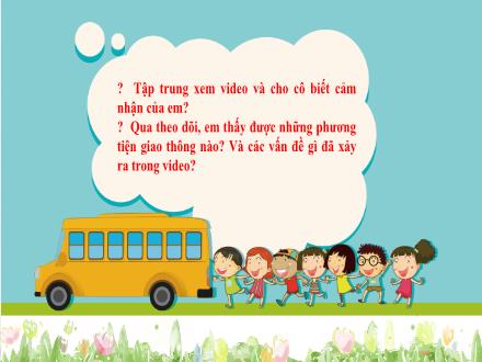 Bài giảng Ngữ văn Lớp 7 (Cánh diều) - Bài 10: Văn bản thông tin - Đọc hiểu văn bản: Tổng kiểm soát phương tiện giao thông