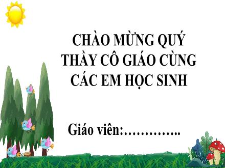 Bài giảng Ngữ văn Lớp 7 (Chân trời sáng tạo) - Bài 1: Tiếng nói của vạn vật - Tiết 2+3: Lời của cây (Trần Hữu Thung)
