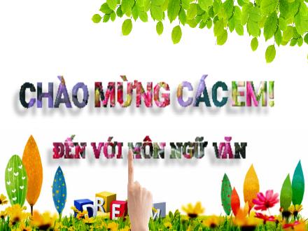 Bài giảng Ngữ văn Lớp 7 (Chân trời sáng tạo) - Bài 5: Từng bước hoàn thiện bản thân - Nói và nghe: Giải thích quy tắc hoặc luật lệ trong một trò chơi hay hoạt động