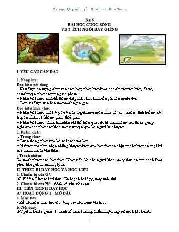 Kế hoạch bài dạy Ngữ văn Lớp 7 (Kết nối tri thức với cuộc sống) - Bài 6: Bài học cuộc sống - Văn bản 2: Ếch ngồi đáy giếng - Quyên Nguyễn