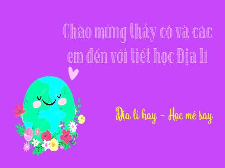 Bài giảng Địa lí 7 Sách Chân trời sáng tạo - Bài 5: Thiên nhiên Châu Á