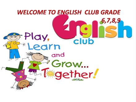 Bài giảng English Club THCS - Getting to know: Introduce your Groups