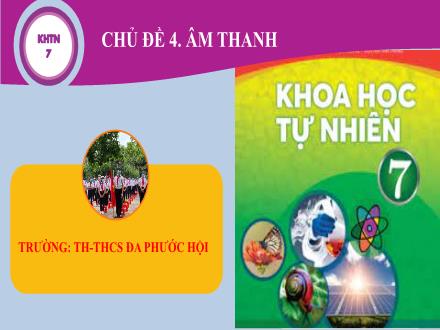 Bài giảng Khoa học tự nhiên 7 Sách Chân trời sáng tạo - Bài 14: Phản xạ âm