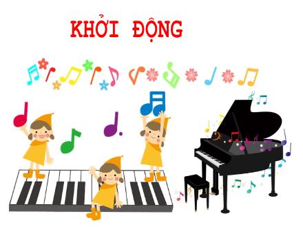 Bài giảng môn Âm nhạc Lớp 7 Sách Chân trời sáng tạo - Chủ đề 7: Âm nhạc bốn phương - Đọc nhạc Bài đọc nhạc số 5. Hát Cuộc đời tươi đẹp