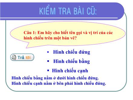 Bài giảng môn Công nghệ 8 - Bài 4: Bản vẽ các khối đa diện