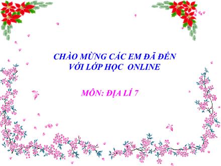Bài giảng môn Địa lí 7 - Bài 10: Dân số và sức ép dân số tới tài nguyên môi trường ở đới nóng