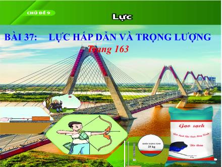 Bài giảng môn Khoa học tự nhiên 6 Sách Chân trời sáng tạo - Bài 37: Lực hấp dẫn và trọng lượng