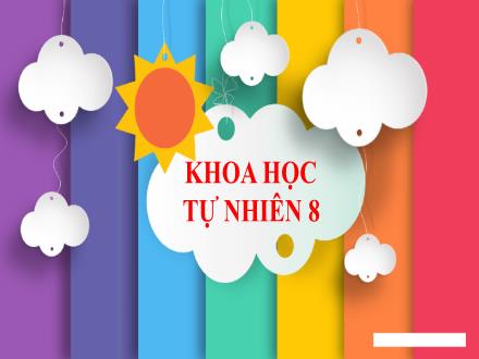 Bài giảng môn KHTN 8 Sách Kết nối tri thức (Vật lí) - Tiết 42. Bài 18: Tác dụng làm quay của lực. Moment lực