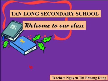 Bài giảng môn Tiếng Anh 6 - Topic Describe your best friend - Nguyen Thi Phuong Dung