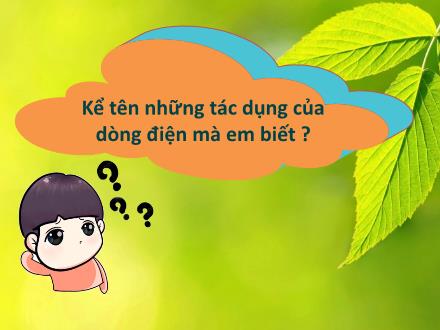 Bài giảng môn Vật lí 8 Sách Kết nối tri thức - Bài 23: Tác dụng của dòng điện