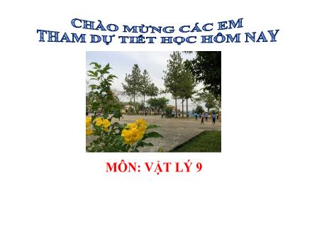 Bài giảng môn Vật lí 9 - Bài 4: Đoạn mạch nối tiếp