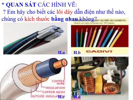 Bài giảng môn Vật lí 9 - Bài 8: Sự phụ thuộc của điện trở vào tiết diện dây dẫn & Bài 9: Sự phụ thuộc của điện trở vào vật liệu làm dây dẫn