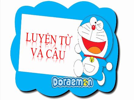 Bài giảng Tiếng Việt Lớp 5 (Luyện từ và câu) - Bài Từ đồng nghĩa