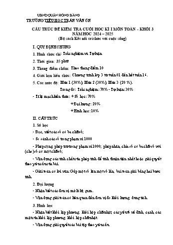 Đề kiểm tra cuối học kỳ I môn Toán Lớp 3 - Năm học 2024-2025 - Trường Tiểu học Trần Văn Ơn (Có đáp án + Ma trận)