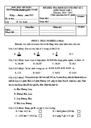 Đề kiểm tra định kì cuối học kỳ I môn Toán Lớp 5 - Năm học 2024-2025 - Trường Tiểu học Trần Quốc Toản (Có đáp án + Ma trận)