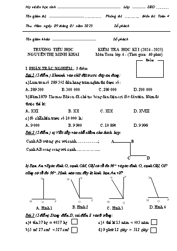 Đề kiểm tra học kỳ I môn Toán Lớp 4 - Năm học 2024-2025 - Trường Tiểu học Nguyễn Thị Minh Khai (Có đáp án + Ma trận)