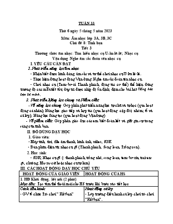 Kế hoạch bài dạy Âm nhạc Lớp 3 Sách Cánh diều - Tuần 33 - Năm học 2022-2023 - Vũ Thị Hương Anh