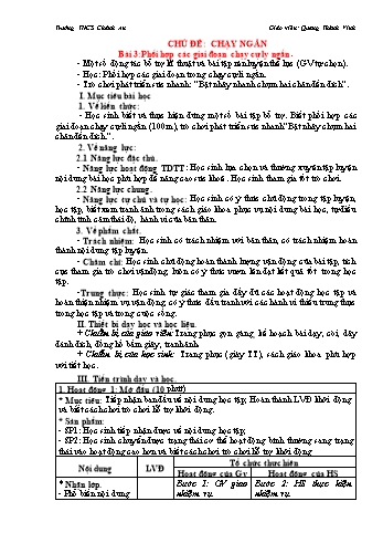 Kế hoạch bài dạy Giáo dục thể chất Lớp 7 (Kết nối tri thức với cuộc sống) - Chủ đề: Chạy ngắn - Bài 3: Phối hợp các giai đoạn chạy cự ly ngắn - Quang Thành Vinh